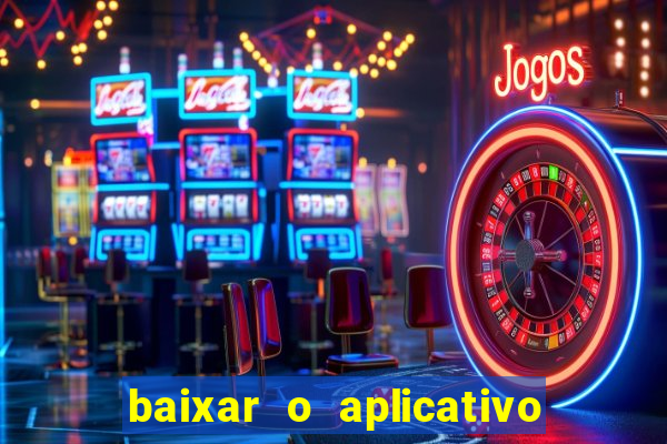 baixar o aplicativo da major sport